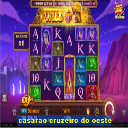 casarao cruzeiro do oeste