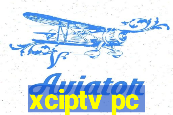 xciptv pc