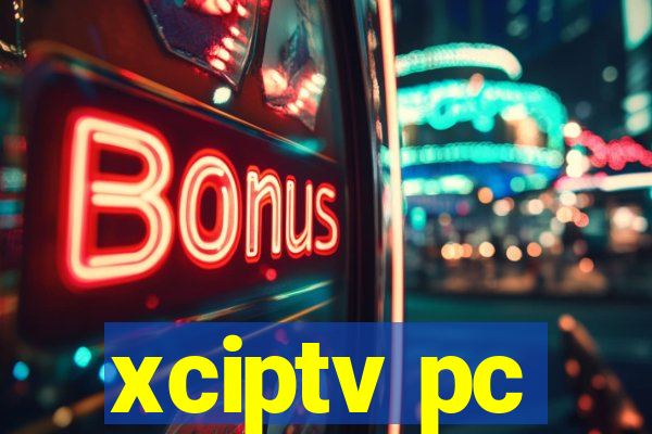 xciptv pc