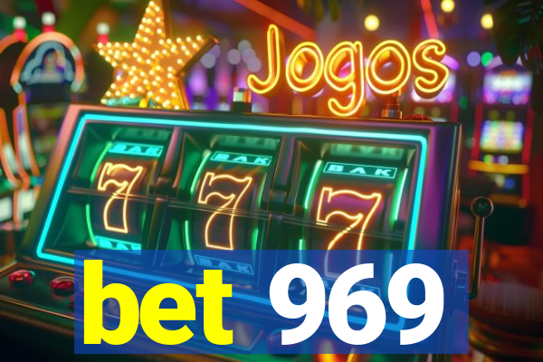 bet 969