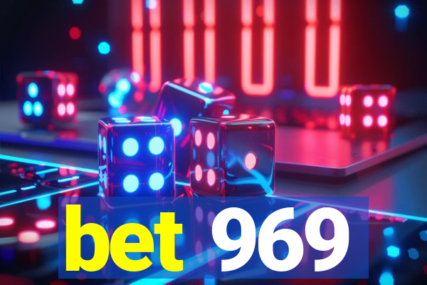 bet 969