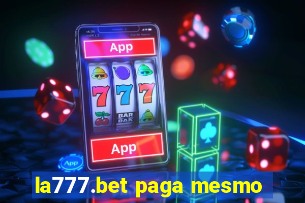 la777.bet paga mesmo