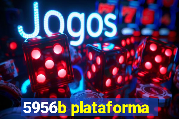 5956b plataforma