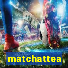 matchattea