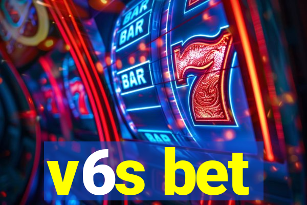 v6s bet