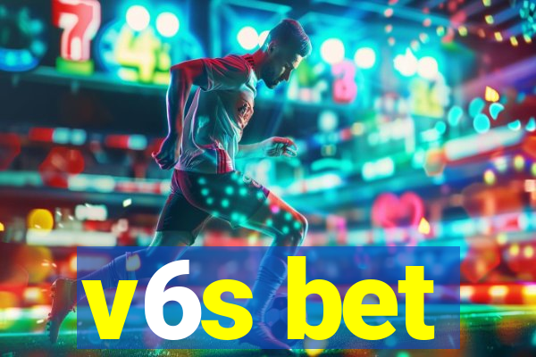 v6s bet