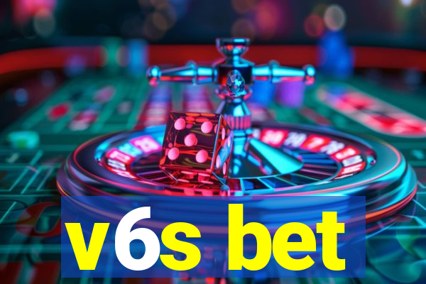 v6s bet