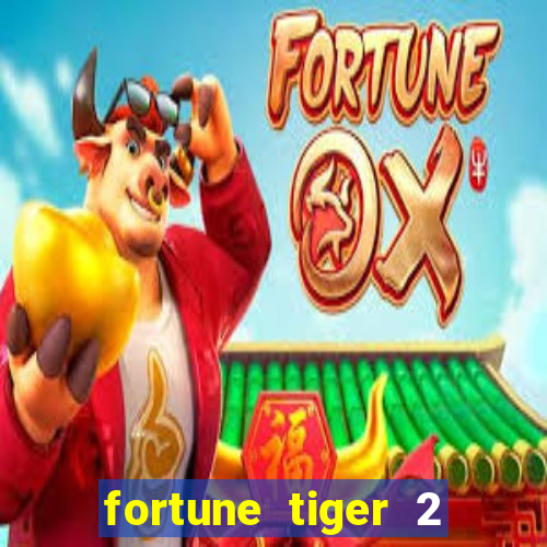 fortune tiger 2 demo revenge