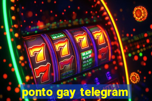 ponto gay telegram