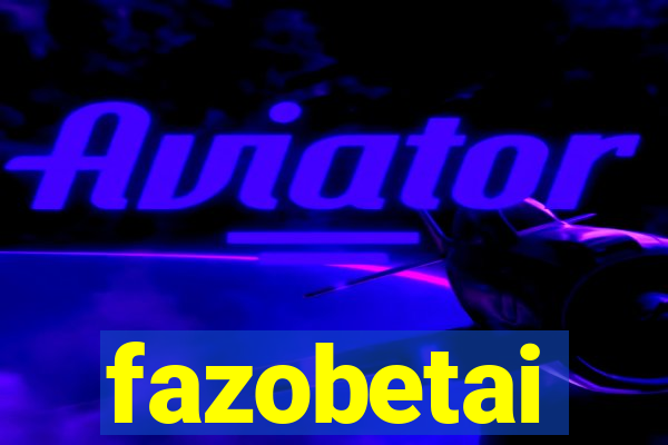 fazobetai