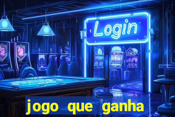 jogo que ganha dinheiro sem fazer deposito