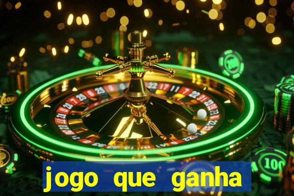 jogo que ganha dinheiro sem fazer deposito