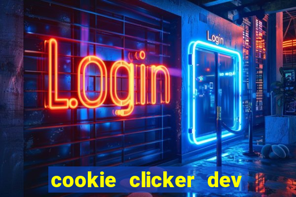 cookie clicker dev tools hack