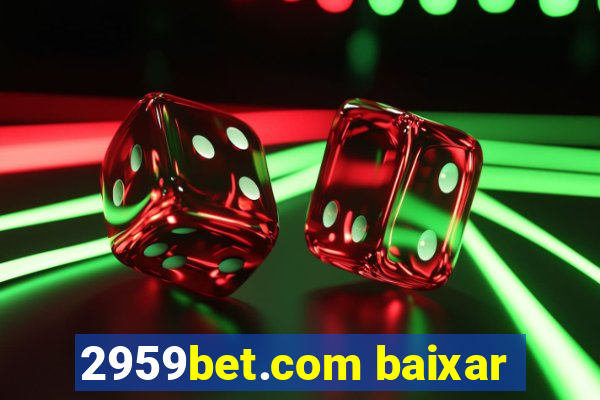 2959bet.com baixar