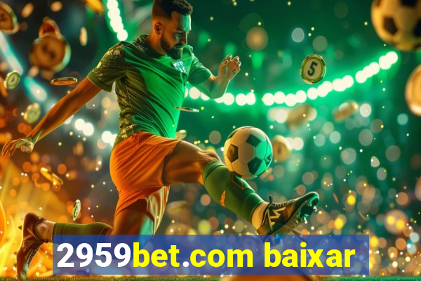 2959bet.com baixar