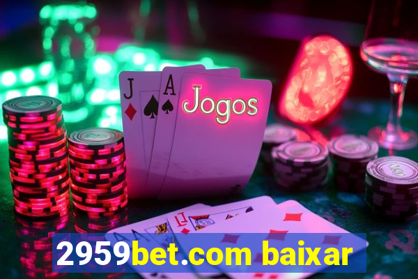 2959bet.com baixar