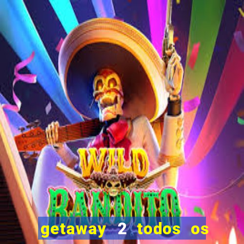 getaway 2 todos os carros 2024