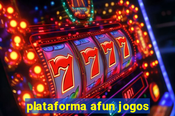 plataforma afun jogos