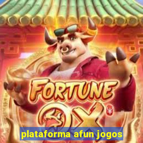 plataforma afun jogos