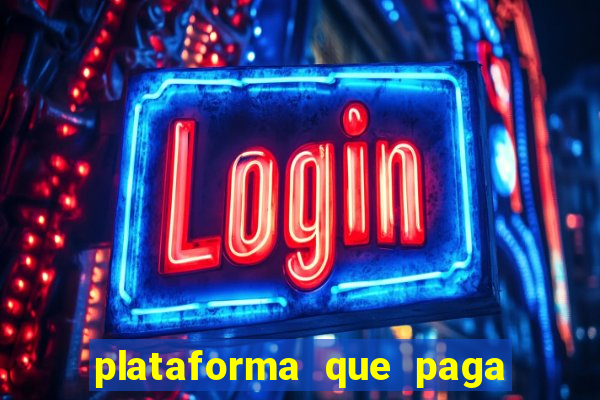 plataforma que paga fortune tiger