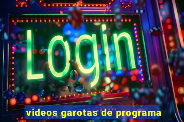 videos garotas de programa