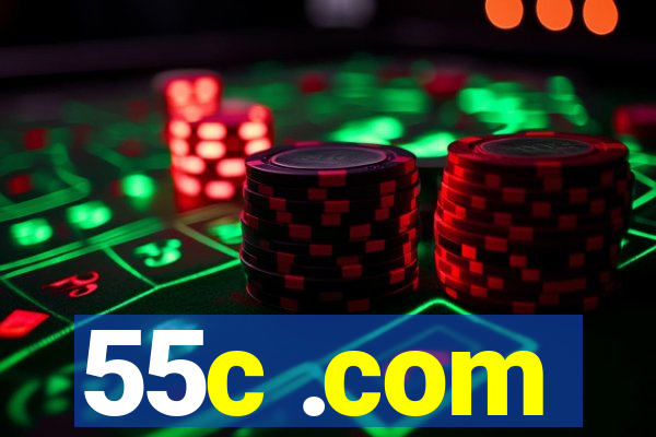 55c .com