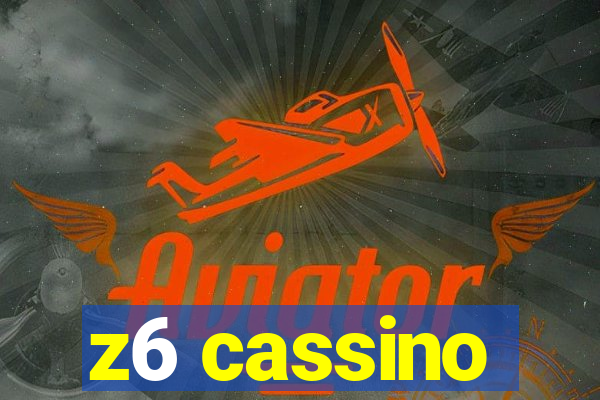 z6 cassino