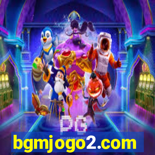 bgmjogo2.com