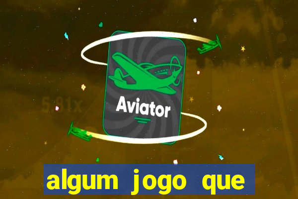 algum jogo que paga de verdade