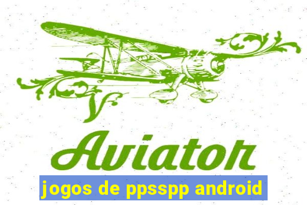 jogos de ppsspp android