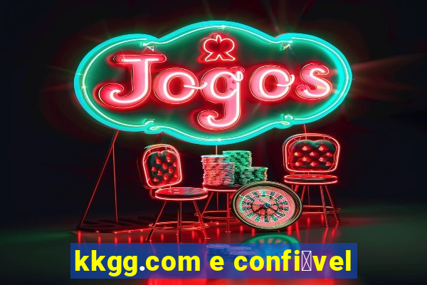 kkgg.com e confi谩vel