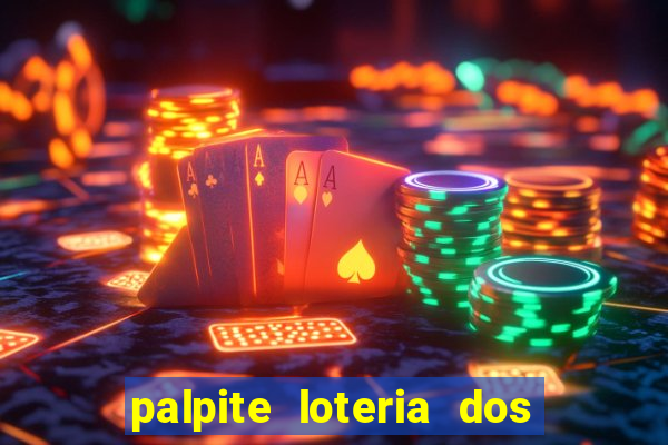 palpite loteria dos sonhos de hoje