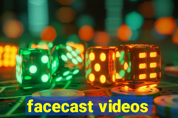 facecast videos