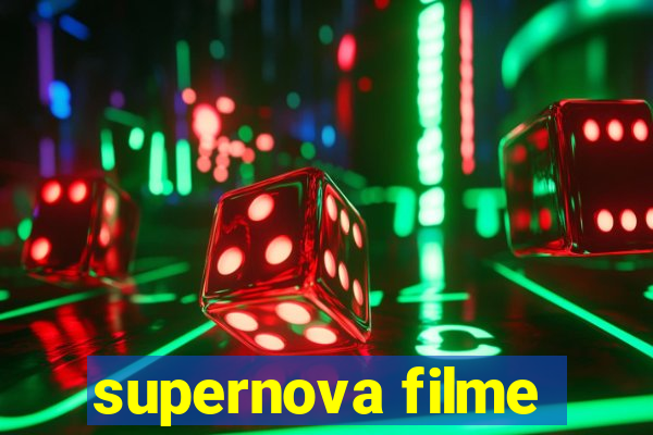 supernova filme