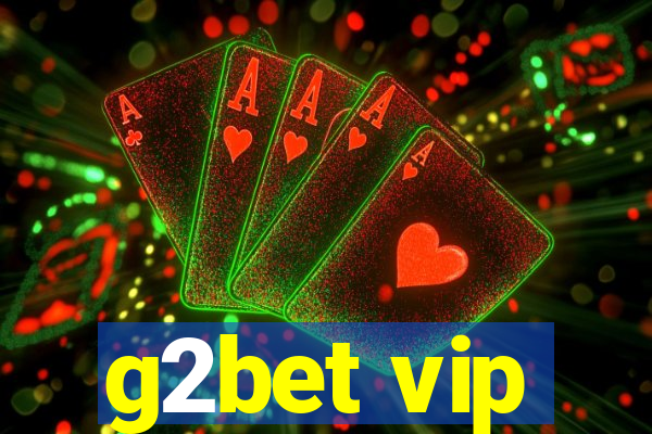 g2bet vip