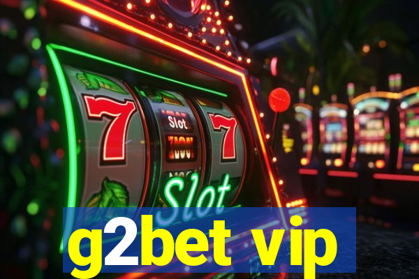 g2bet vip