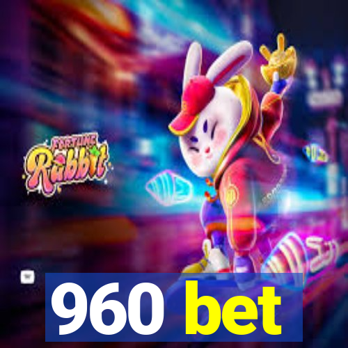 960 bet