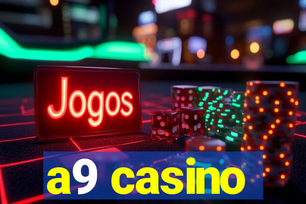 a9 casino