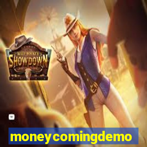 moneycomingdemo