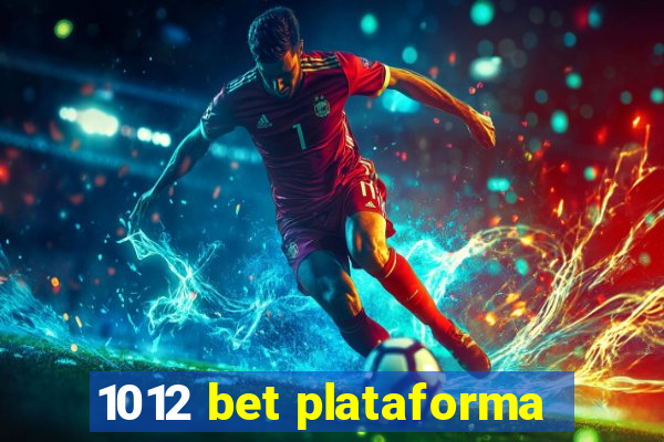 1012 bet plataforma