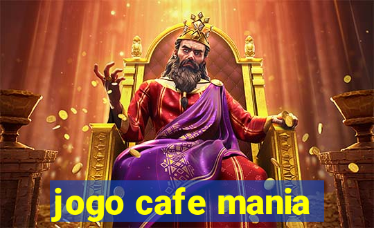 jogo cafe mania