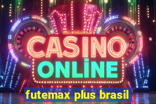 futemax plus brasil