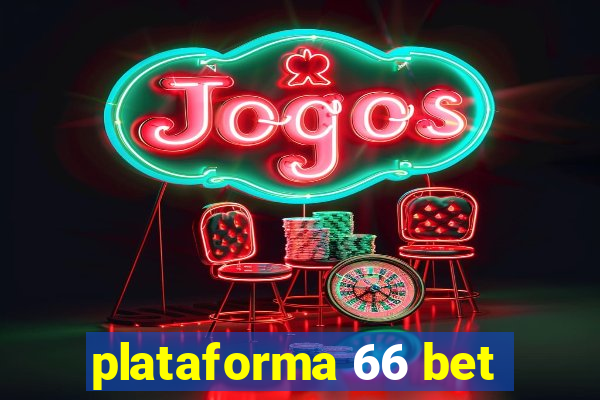 plataforma 66 bet