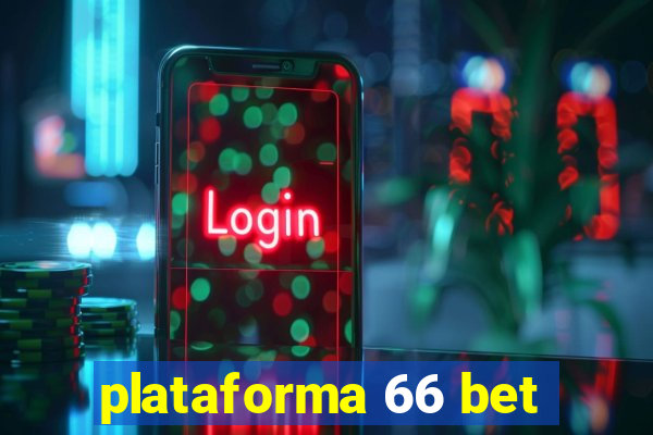 plataforma 66 bet