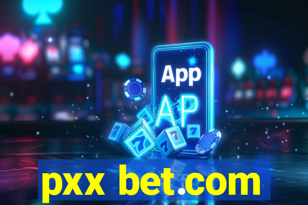 pxx bet.com