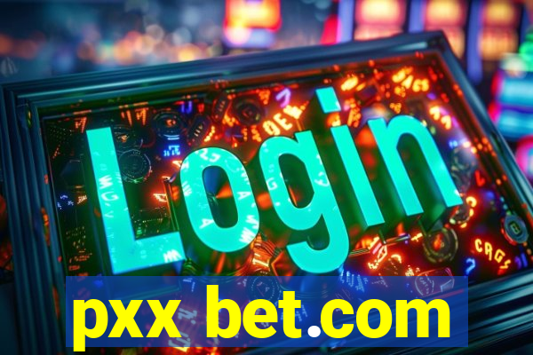 pxx bet.com