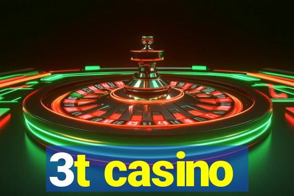 3t casino