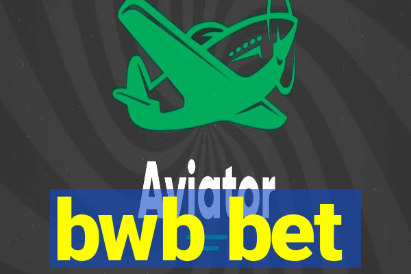 bwb bet