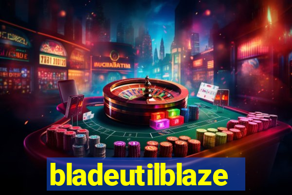 bladeutilblaze