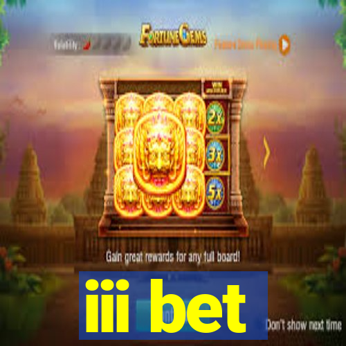 iii bet